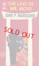 John P. Marquand/ The Last of Mr. Moto