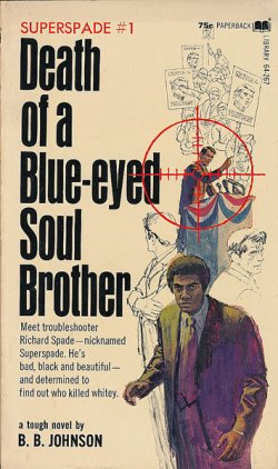 画像1: B. B. Johnson/Superspade #1　Death of a Blue-eyed Soul Brother