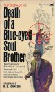 B. B. Johnson/Superspade #1　Death of a Blue-eyed Soul Brother