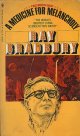 Ray Bradbury（レイ・ブラッドベリ）/ A Medicine for Melancholy（メランコリイの妙薬） 