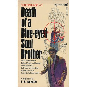 画像: B. B. Johnson/Superspade #1　Death of a Blue-eyed Soul Brother