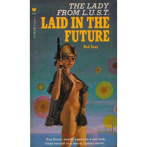 画像: Rod Gray/ The Lady from L.U.S.T.　Laid in the Future