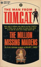 画像: Mallory T. Knight/ The Man From T.O.M.C.A.T. #2　The Million Missing Maidens