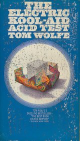 画像: Tom Wolfe（トム・ウルフ）/ The Electric Kool-Aid Acid Test（クール・クールLSD交感テスト）