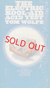 画像: Tom Wolfe（トム・ウルフ）/ The Electric Kool-Aid Acid Test（クール・クールLSD交感テスト）