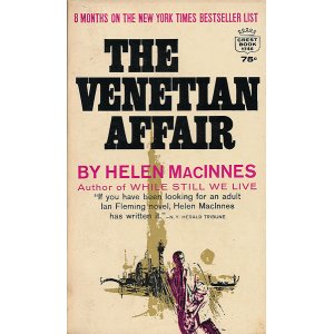 画像: Helen Macinnes（ヘレン・マッキネス）/ The Venetian Affair（ヴェニスへの密使）