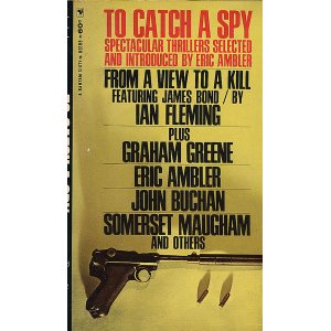 画像: イアン・フレミング、エリック・アンブラー他/ To Catch a Spy