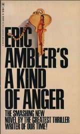 画像: Eric Ambler（エリック・アンブラー）/ A Kind of Anger（汚辱と怒り）