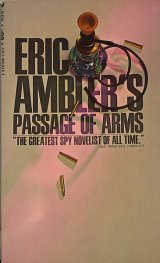 画像: Eric Ambler（エリック・アンブラー）/ Passage of Arms（武器の道）