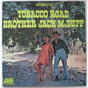 画像: Brother Jack McDuff　Tobacco Road