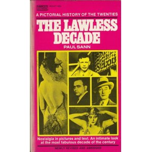 画像: Paul Sann/ The Lawless Decade