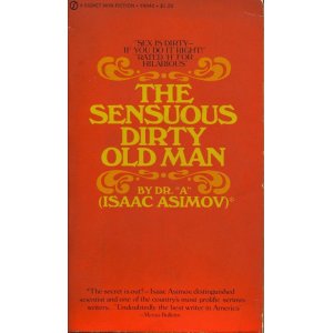 画像: Dr."A"(Isaac Asimov)/ The Sensuous Dirty Old Man