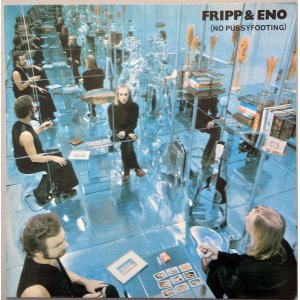 画像: FRIPP & ENO (No Pussyfooting)