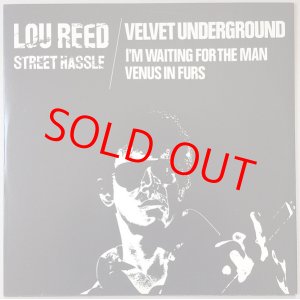 画像: LOU REED　Street Hassle/ VELVET UNDERGROUND　I'm Waiting for the Man ほか