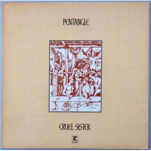 画像: PENTANGLE　Cruel Sister