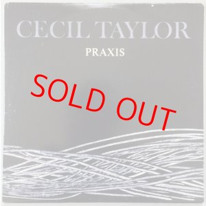 画像: CECIL TAYLOR　Praxis
