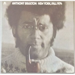 画像: ANTHONY BRAXTON　New York, Fall 1974