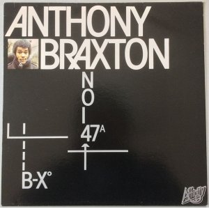 画像: ANTHONY BRAXTON　B-X° / NO-I-47ᴬ