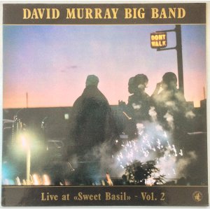 画像: DAVID MURRAY BIG BAND　Live At "Sweet Basil" - Vol. 2