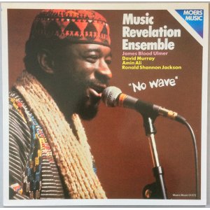 画像: MUSIC REVELATION ENSEMBLE　 No Wave