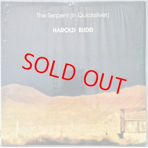 画像: HAROLD BUDD　The Serpent (In Quicksilver)