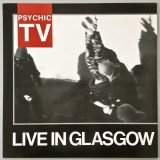 画像: PSYCHIC TV　Live in Glasgow