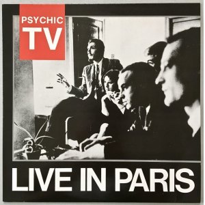画像: PSYCHIC TV　Live in Paris