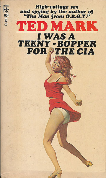 画像1: Ted Mark/ I was a Teeny-Bopper for the CIA