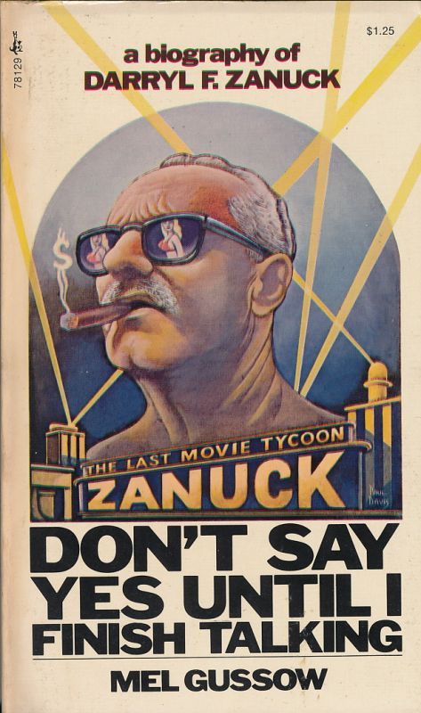 画像1: Don't Say Yes Until I Finish Talking: A Biography of Darryl F. Zanuck