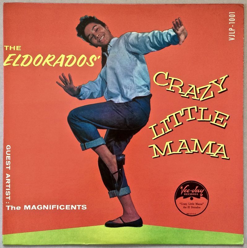 画像1: THE ELDORADOS with Guest Artist THE MAGNIFICENTS　Crazy Little Mama