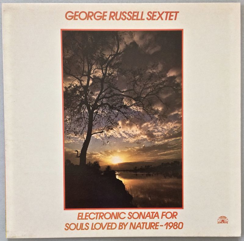 画像1: GEORGE RUSSELL SEXTET　Electronic Sonata For Souls Loved By Nature - 1980